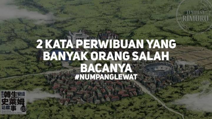 2 Kata Yang Sering Kalian Ucapkan Itu Salah !!! || KenxNumpangLewat