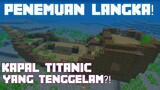 Kapal Titanic beneran ada di Minecraft?! - GMV Minecraft PE