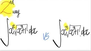 2nd way: integral ∫x^2 √(x^3+1) dx vs ∫x^3 √(x^3+1) dx