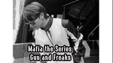 Mafia the Series:Gun and Freaks ep 5