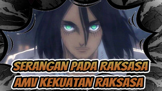 Serangan Pada Raksasa
AMV Kekuatan Raksasa