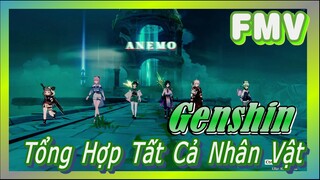 [Genshin, FMV] Tổng Hợp Tất Cả Nhân Vật 1