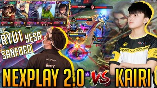 KAIRI vs NEXPLAY 2.0 | SANFORD, RYU1, HESA and EXORT | Lancelot FastHand Gameplay