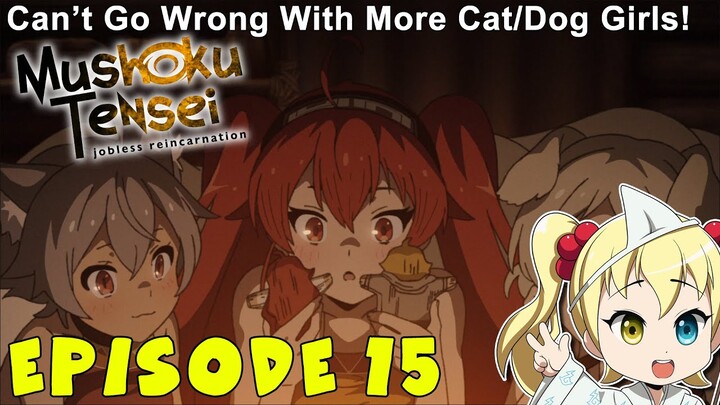Episode 15 Impressions: Mushoku Tensei Jobless Reincarnation (Part 2 Episode 4)
