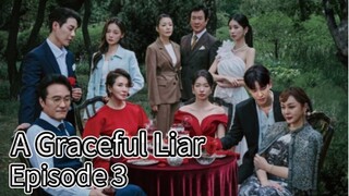 A Graceful Liar (2025) | Episode 3 | EngSub