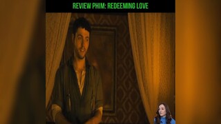 Rieview phim: REDEEMING LOVE p1 chàng trai theo đuổi cô gái ngành