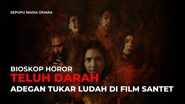ADEGAN TUKAR LUDAH DI FILM SANTET
