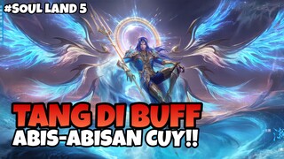 MOMEN TANG SAN DI BUFF DI BENUA FALAN‼️ || SOUL LAND 5 SPOILER