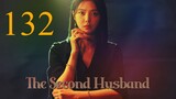 Second Husband Episode 132