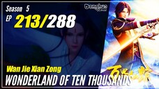 【Wan Jie Xian Zong】 S5 EP 213 (389) "Tanah Yunshen" - Wonderland Of 10000 | Multisub