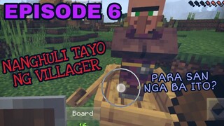 NANGHULI AKO NG VILLAGER ( PARA SAN?) - EPISODE 6