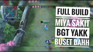 Full Build Miya Membagongkan Damagenya Edannn