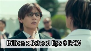 Billion x School Eps 8 RAW