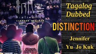 Distinction - ( Tagalog Dubbed )