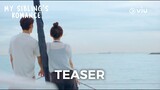 My Sibling's Romance | Teaser | Streaming March 1 on Viu!