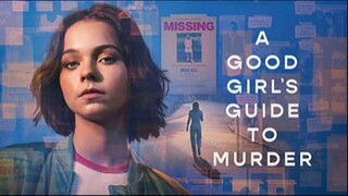 A Good Girl's Guide To Murder • Season 01 • Episode 03