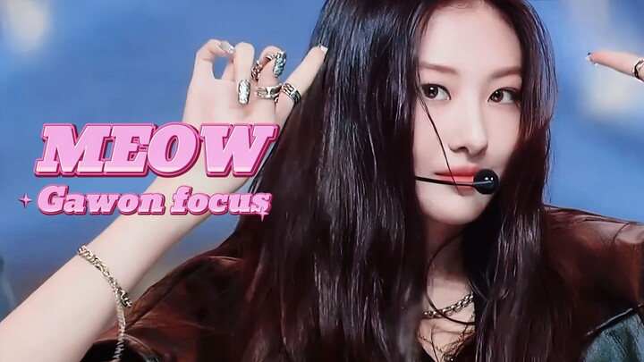 【GAWON】Frenzy Attack! | 241003 MCD 'MEOW' Gawon โฟกัส