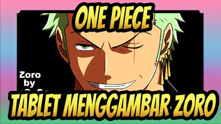 [ONE PIECE] Tablet Menggambar| Zoro