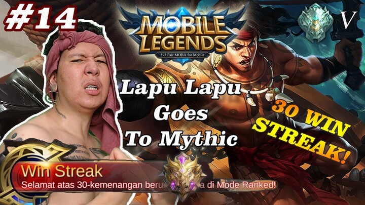 Lapu-Lapu Akhirnya EPIC! (30 WIN STREAK!!) - MOBILE LEGENDS INDONESIA