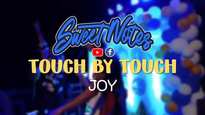 Touch by Touch | JOY - Sweetnotes Cover