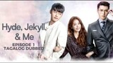 Hyde, Jekyll, Me Episode 1 Tagalog Dubbed