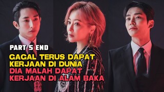 GAGAL TERUS DAPAT KERJAAN DI DUNIA DIA MALAH DAPAT KERJAAN DI ALAM BAKA PART 5 TAMAT