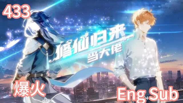 【Việt sub】“Trở Về Làm Đại Lão Tu Tiên” Tập 433 – Mùa 1