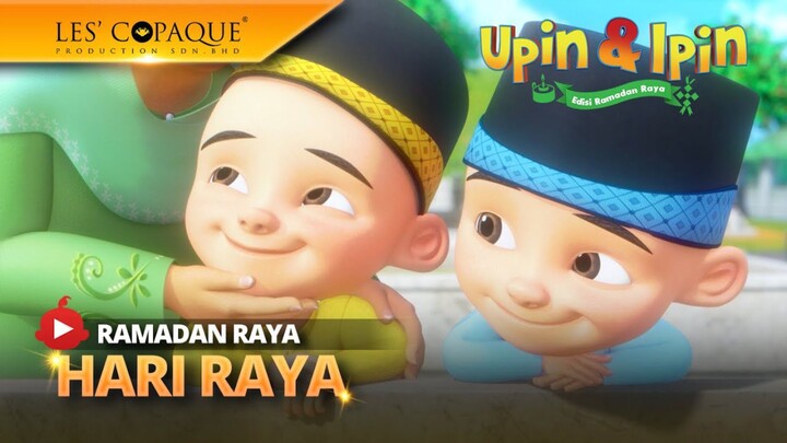 Upin & Ipin Ramadhan Raya - Hari RayaX