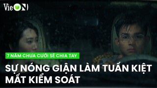 Sự nóng giận làm Tuấn Kiệt mất kiểm soát gây ra tai nạn kinh hoàng | 7 Năm Chưa Cưới Sẽ Chia Tay