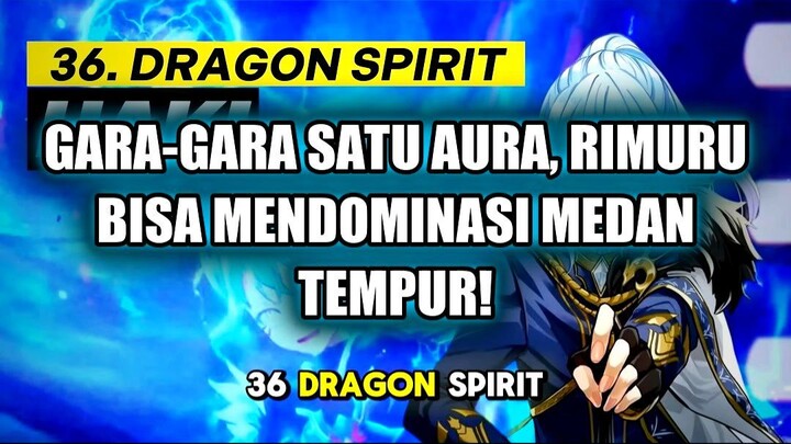 🔥 GARA-GARA SATU AURA, RIMURU BISA MENDOMINASI SELURUH MEDAN PERTEMPURAN!
