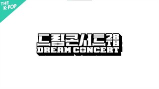 [SPOT] The 28TH DREAM CONCERT (제28회 드림콘서트)