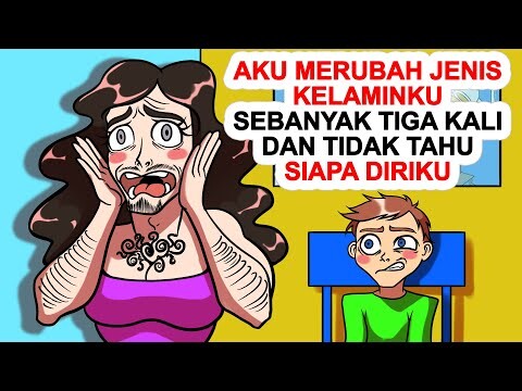Aku Merubah Jenis Kelaminku Sebanyak Tiga Kali Dan Tidak Tahu Siapa Diriku