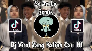 SE ACABO REMIX THE BEATNUTS VIRAL TIK TOK TERBARU 2022 YANG KALIAN CARI !
