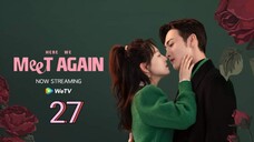 🇨🇳 Here We Meet Again (2023) | Episode 27 | Eng Sub| (三分野 第27集)