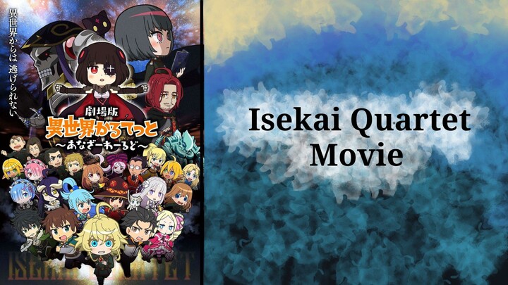 Isekai Quartet: Another World, 劇場版 異世界かるてっと ～あなざーわーるど [Movie]