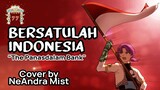 Bersatulah Indonesia - The Panasdalam Bank 【 Cover by NeAndra Mist 】