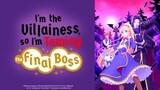 I'm the Villainess, So I'm Taming the Final Boss: S1 EP 1 [ENG DUB]