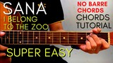 I Belong To The Zoo - SANA Guitar Chords Tutorial EASY TUTORIAL