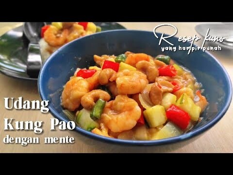 Resep Kung Pao Udang dan Mente ala Resto