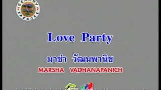 Love Party - มาช่า วัฒนพานิช [MV KARAOKE STEREO]