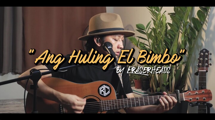 Ang Huling El Bimbo - Eraserheads (Bedroom Jams with Raffy Calicdan)