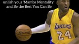 part 1, Kobe Bryant quotesmamba mentality