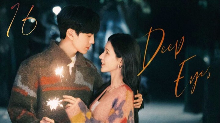 Deep Affection Eyes - Episode 16 [Eng Sub]