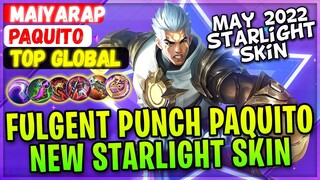 Fulgent Punch Paquito, New Starlight Skin Gameplay [ Top Global Paquito ] MAIYARAP - Mobile Legends