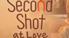 Second Shot At Love (Eps 6) Sub Indo