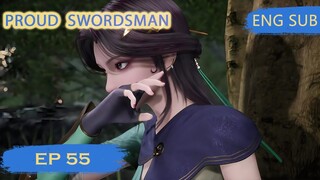 [Eng Sub] Proud Swordsman episode 55