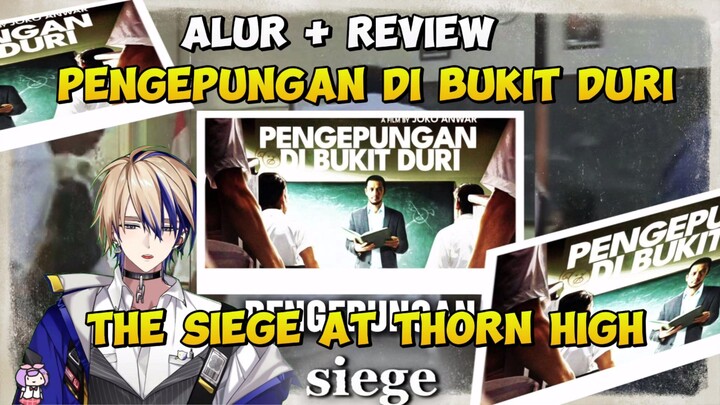 Review The Siege at Thorn High/Pengepungan Di Bukit Duri By ECLIPSE MOVIE ID! Watch Now! Brut4l!
