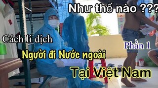 Nơi cách li và chi phí mùa dịch của người đi nước ngoài về Việt Nam