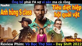 [Review Phim] Vỏ Bọc Thợ Săn - Day Shift | Ông Bố FA Và Snoop Dogg Cân Hiệp Hội Quái Vật
