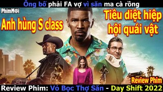 [Review Phim] Vỏ Bọc Thợ Săn - Day Shift | Ông Bố FA Và Snoop Dogg Cân Hiệp Hội Quái Vật